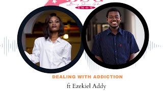 Dealing with amp overcoming addiction ft Ezekiel Addy BSG Show Season 6 [upl. by Lurlene]