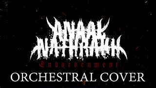 Anaal Nathrakh  Endarkenment  ORCHESTRAL COVER [upl. by Esina]