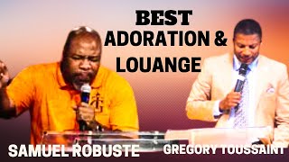 BEST ADORATION amp LOUANGE  SAMUEL ROBUSTE  GREGORY TOUSSAINT [upl. by Harehs]