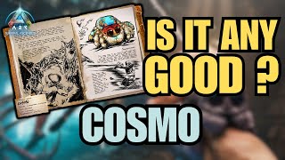 Cosmo  Spawn Taming amp Abilities  Everything You Need To Know  Ark Survival Ascended [upl. by Bonni307]