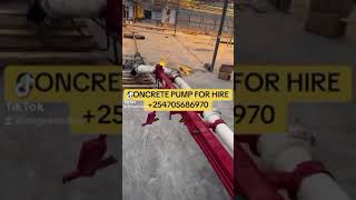 CONCRETE PUMP FOR HIRE 254705686970 ConcretePumpForHireConstructionTikTokPumpingItUpConcreteLif [upl. by Howlend]