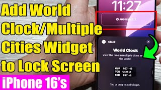 🕒 iPhone 1616 Pro Max Add World ClockMultiple Cities Widget to iPhone Lock Screen [upl. by Pippo]