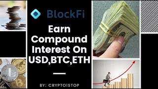 BLOCKFI REVIEW EARN UP TO 86 COMPOUNDED INTEREST APY on USD Blocki Crypto Back Loan [upl. by Attolrahc]