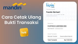 Cara Cetak Ulang Bukti Transaksi di Livin by Mandiri [upl. by Anicul]