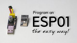 1 Program an ESP01 The easy way [upl. by Gruver]