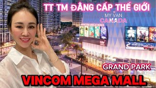 TƯNG BỪNG KHAI TRƯƠNG  VINCOM MEGA MALL GRAND PARK TT TM ĐẲNG CẤP THẾ GIỚI [upl. by Thalia]