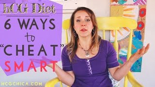 6 Ways to Cheat Smarter on the hCG Diet Plan [upl. by Blayze]