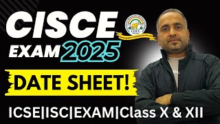 ISCICSE Exam 2025 DATE SHEET Class XII amp Class X 100 True🔥 [upl. by Stutman]