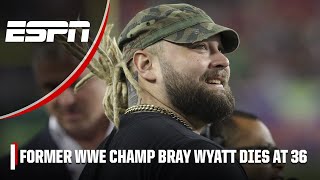 Former WWE champion Bray Wyatt dies at 36  WWE on ESPN [upl. by Roman737]