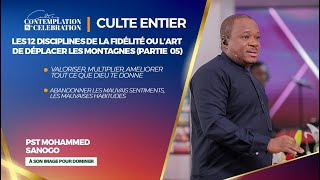 12 DISCIPLINES DE LA FIDELITE OU L’ART DE DEPLACER LES MONTAGNES Partie 5  Pst Mohammed SANOGO [upl. by Bennet]