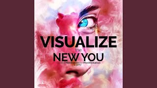 Visualize the New You Guided Meditation for Manifestation 432hz [upl. by Guglielma110]