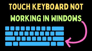 How to Fix Touch Keyboard Not Working in Windows 11 [upl. by Ruhnke]