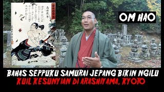 Seppuku Samurai Jepang Mati Terhormat  IndigoTalk Travel Om Hao Citra Prima [upl. by Aicala]