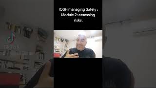 IOSH managing Safely Module 2 assessing risks [upl. by Varini]