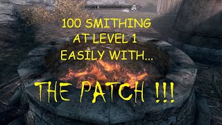 Skyrim  Smithing to 100 Easily with the Patch [upl. by Iegres268]