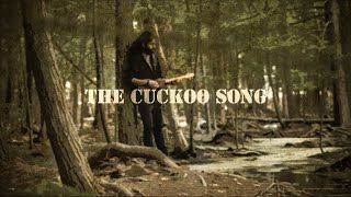 The Cuckoo Song  American Folk Song [upl. by Gonta]