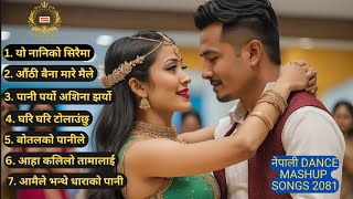 नेपाली DANCING MASHUP SONGS 2081 nepalisong nepalisongs nepalimashup [upl. by Eceryt]