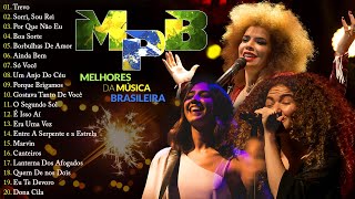 MPB As Melhores  Seleção De Músicas MPB 2024  Anavitória Sandy Alceu Valença Melim t127 [upl. by Eenafets]