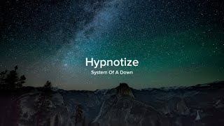 System Of A Down  Hypnotize Lyrics [upl. by Rugen]