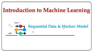 Introduction to Sequential Data and Markov Model [upl. by Sillert865]