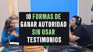 10 formas de ganar AUTORIDAD en tu negocio sin testimonios [upl. by Mis]