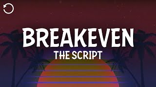 The Script  Breakeven Lyrics [upl. by Occir]