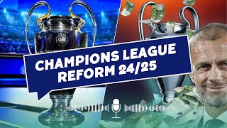 Die Champions League Reform 2425 [upl. by Anatnom]