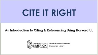 Cite It Right An Introduction to Referencing Using Harvard UL [upl. by Lawley354]