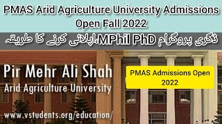 PMAS Arid Agriculture University MPhil PhD Admissions Fall 2022  How to Apply Complete Information [upl. by Ruthven]