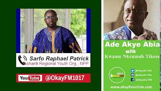 Ade Akye Abia With Kwame Nkrumah Tikese Okay 1017 Fm 04042024 [upl. by Maxie]