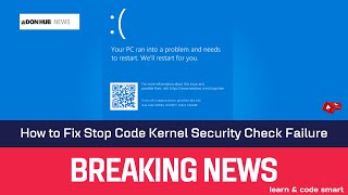 How to Fix Stop Code Kernel Security Check Failure in Windows 10 11 [upl. by Daisy]