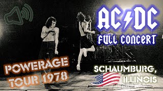 ACDC  FULL CONCERT with Bon Scott quotPoweragequotTour  Schaumburg Illinois 1978  AudioBootleg [upl. by Einaeg836]