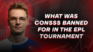 What was consss banned for in the EPL tournament [upl. by Aronal406]