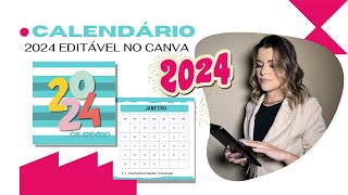 CALENDÁRIO EDITÁVEL NO CANVA 2024 I TUTORIAL PASSOAPASSO [upl. by Ahsyla]