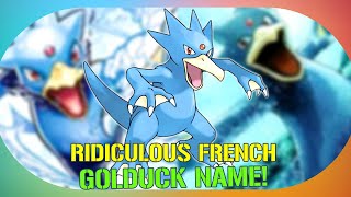 Why French Golduck is the Funniest Name in Pokémon [upl. by Buroker]