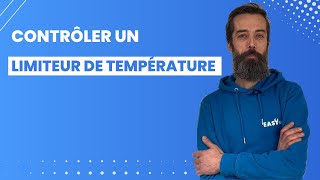 Tuto rapide🔧Comment contrôler un limiteur de température [upl. by Atteniuq]