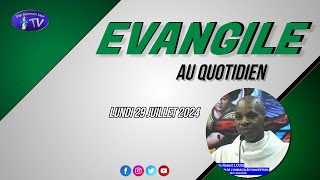 LUNDI 29 JUILLET 2024  EVANGILE AU QUOTIDIEN [upl. by Noicpecnoc746]