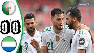 ملخص مباراة الجزائر وسيراليون 00 تألق رياض محرز Algérie vs Sierra Leone [upl. by Senzer]