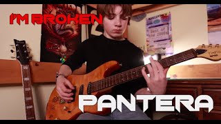 IM BROKEN  PANTERA Guitar Cover [upl. by Dowell]