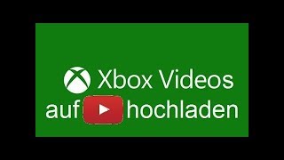 mit Xbox aufnehmen bearbeiten und auf Youtube Hochladen [upl. by Irpak]