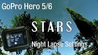 GoPro Hero 56  Night Lapse Tutorial  STARS TuscanyItaly [upl. by Mast]