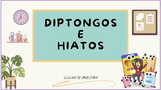 DIPTONGOS E HIATOS EXPLICACIÓN FÁCIL [upl. by Cerallua872]