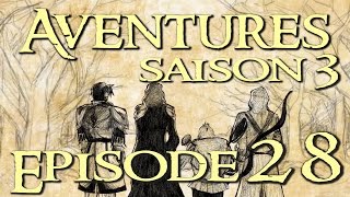 Aventures Saison 3  28 Lîle des Intendants [upl. by Enirehtahc]