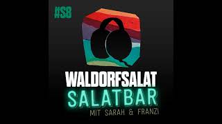 Salatbar 8  Sarah trifft Franzi [upl. by Holofernes]