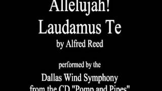 Allelujah Laudamus Te  Dallas Wind SymphonyAWESOME [upl. by Odlonyer229]