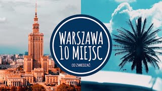 WARSZAWA 10 MIEJSC  CO WARTO ZOBACZYĆ cz1  Podróże po Polsce [upl. by Nylidam995]