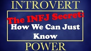 INFJ Secret  How Introverted Intuition Works [upl. by Nickola]