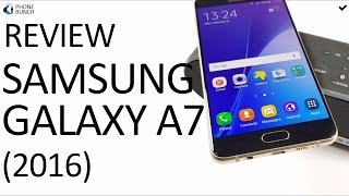 Samsung Galaxy A7 2016 Review  Should you buy it [upl. by Suinotna543]