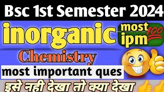 bsc 1st semester inorganic chemistry important questions 2024 bsc chemistry [upl. by Danni972]