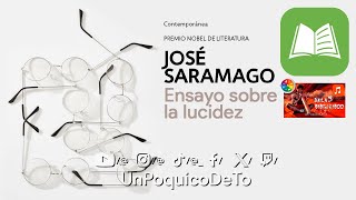 LIBRO  ENSAYO SOBRE LA LUCIDEZ  José Saramago  RSMASonidos para leer UnPoquicoDeTo [upl. by Laufer]